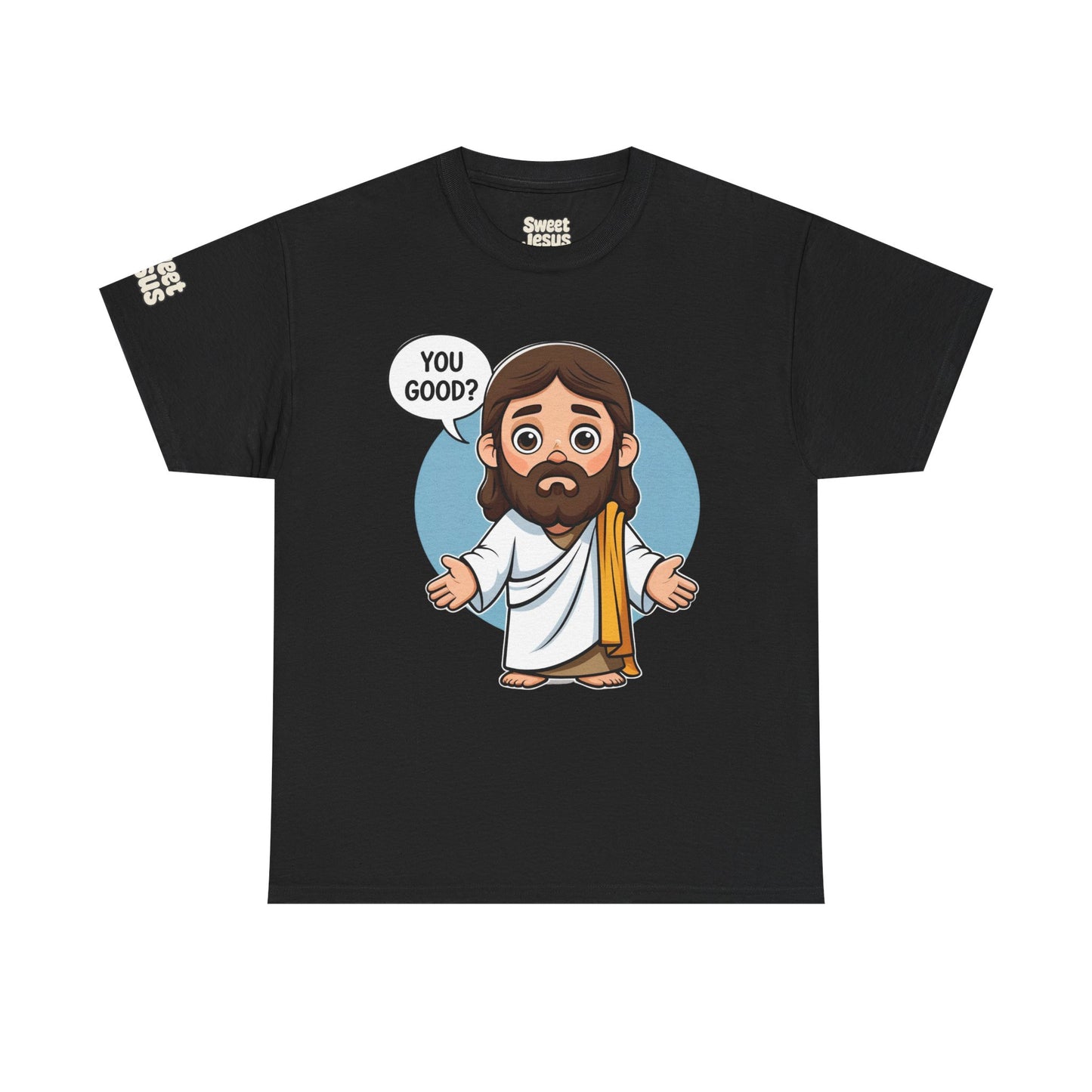 π βYou Good?β Tee β Sweet Jesus Collection π