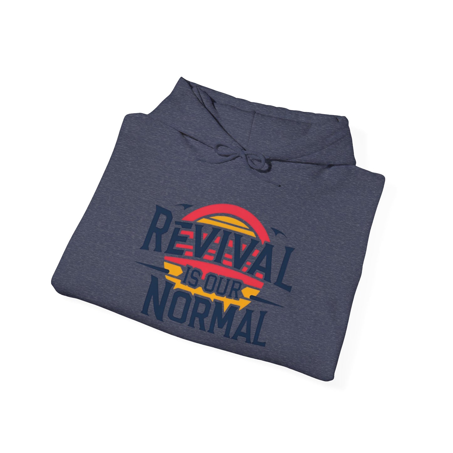 π₯ Revival Is Our Normal Hoodie π₯