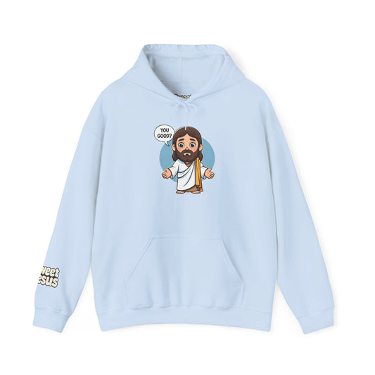Sweet Jesus “You Good?” Hoodie