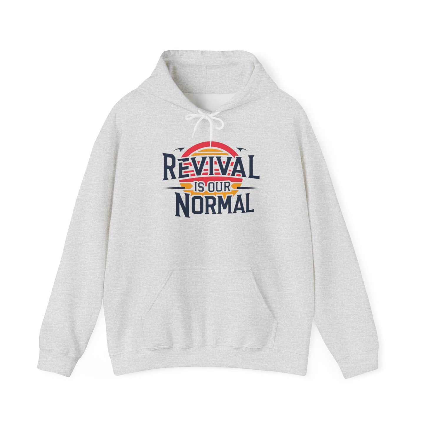 π₯ Revival Is Our Normal Hoodie π₯
