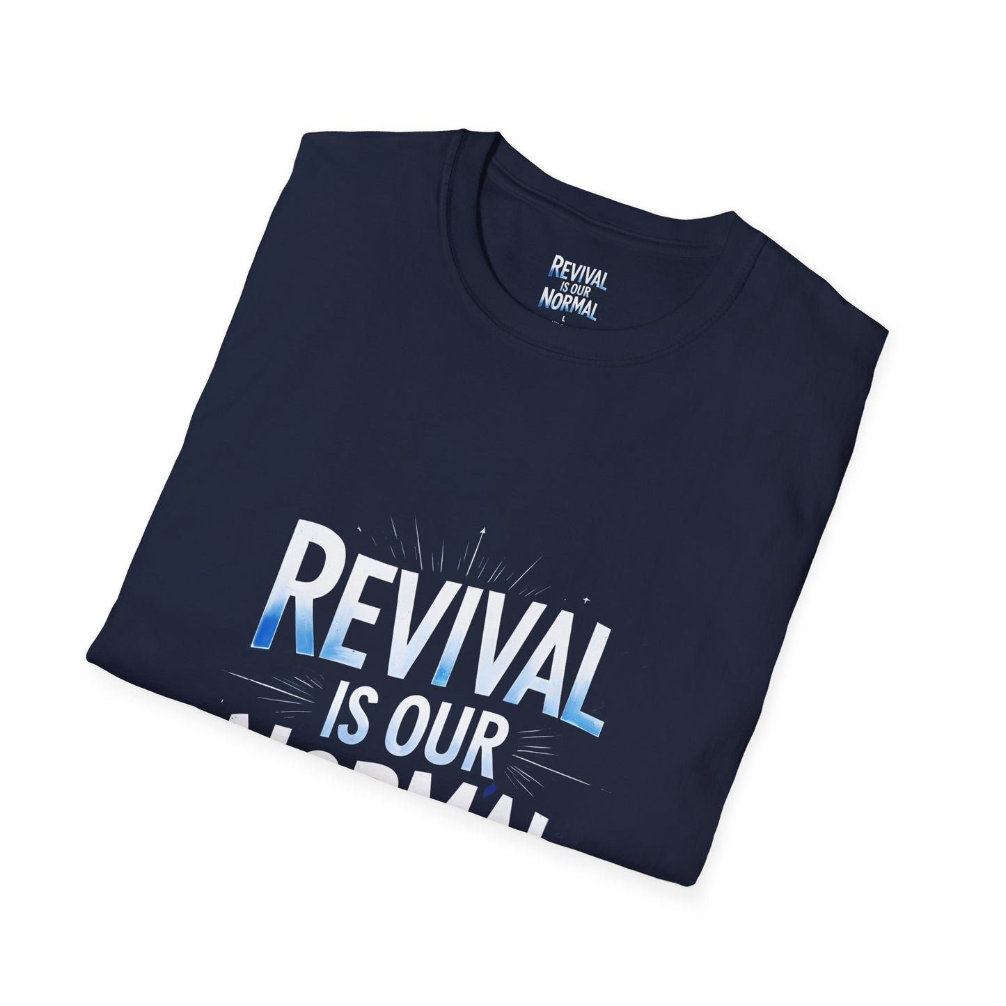 Revival Unisex T-Shirt - Soft Tee with 'Revival is our Normal'