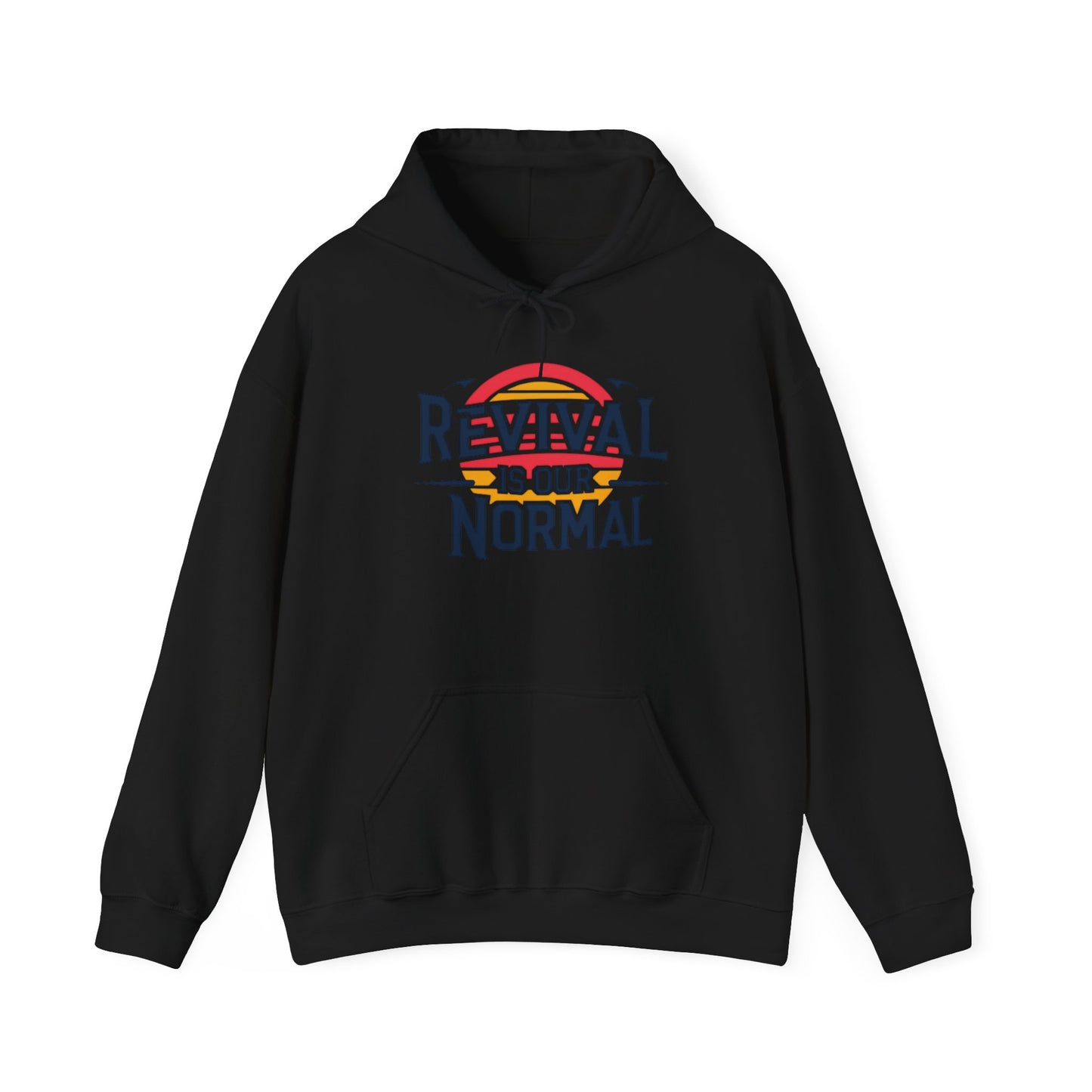 π₯ Revival Is Our Normal Hoodie π₯