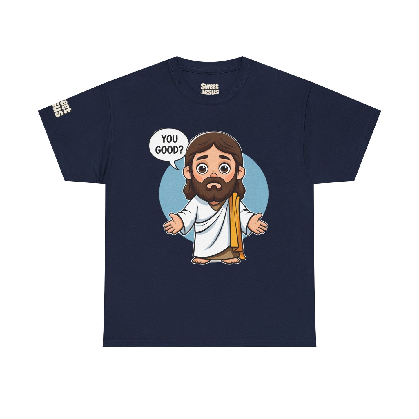 π βYou Good?β Tee β Sweet Jesus Collection π