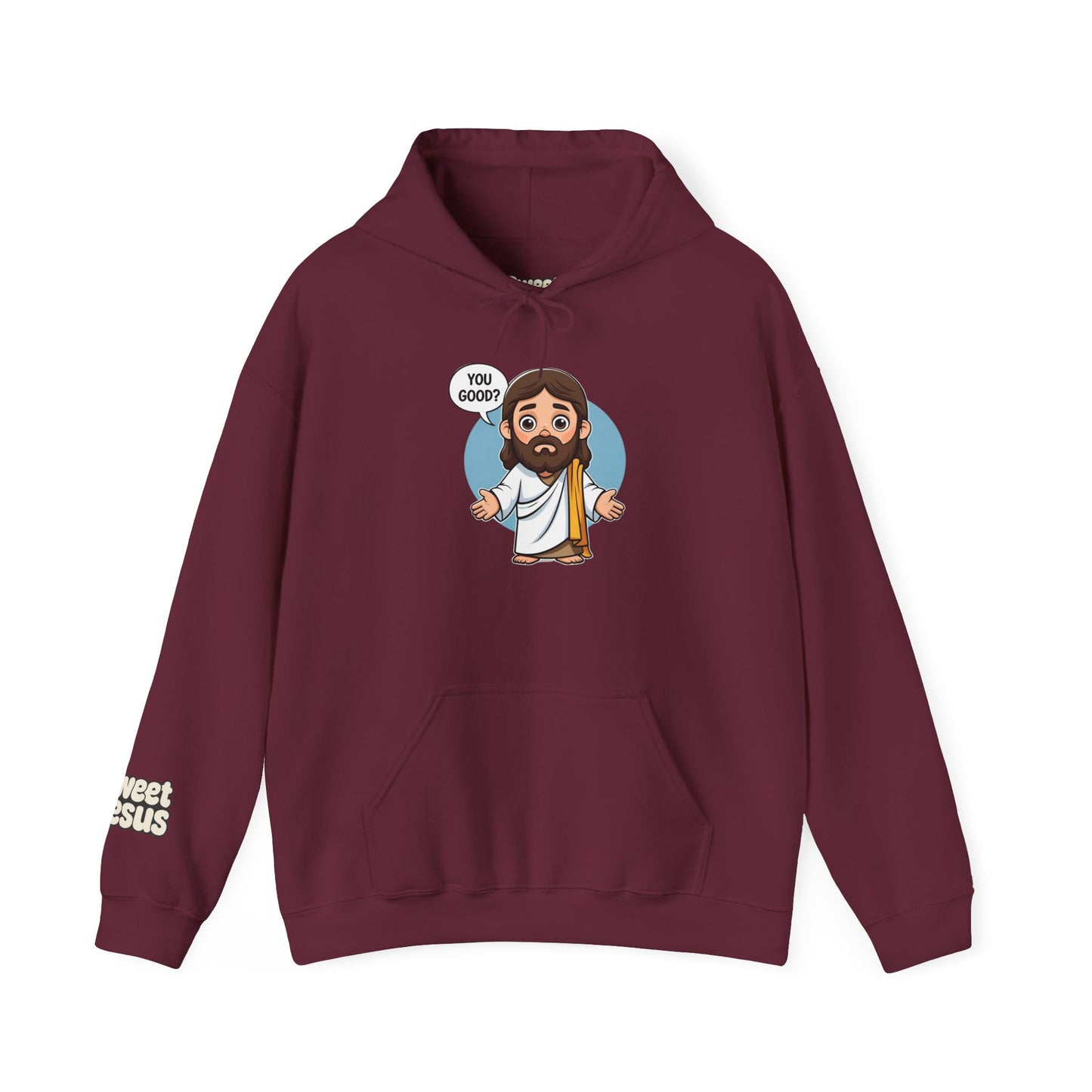 Sweet Jesus “You Good?” Hoodie