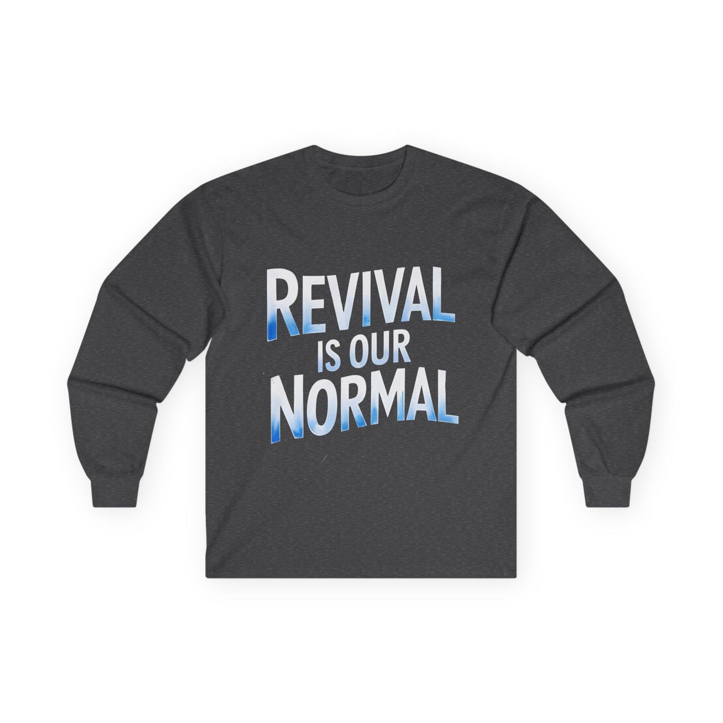 π₯ Revival Is Our Normal - Long Sleeve Tee π₯