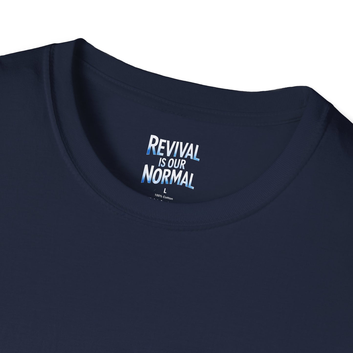 Revival Unisex T-Shirt - Soft Tee with 'Revival is our Normal'