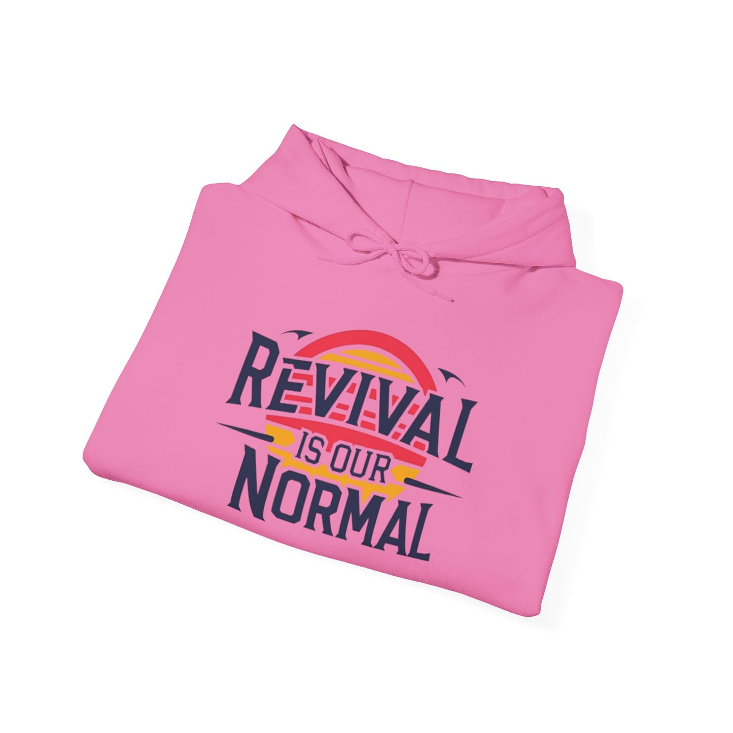 π₯ Revival Is Our Normal Hoodie π₯