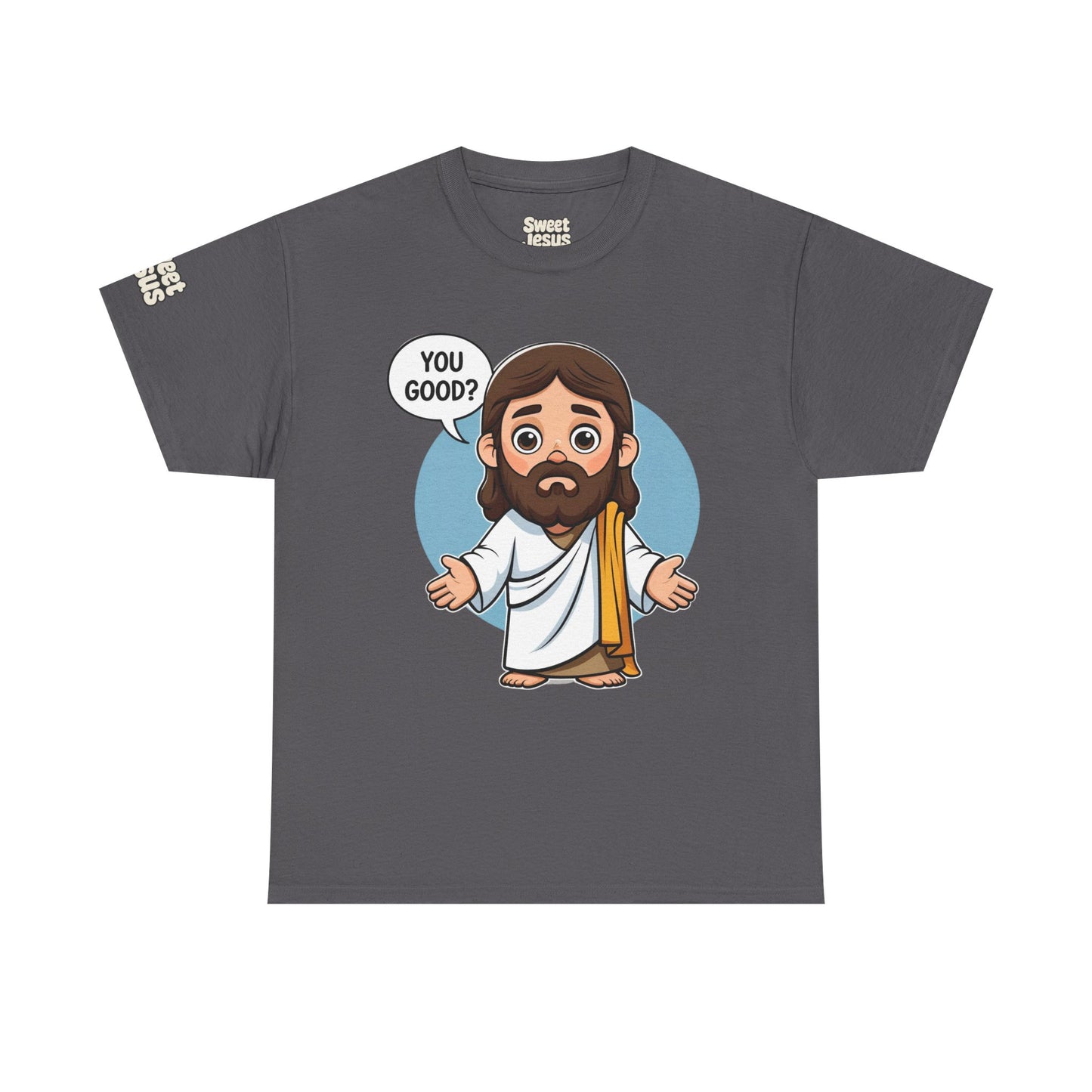π βYou Good?β Tee β Sweet Jesus Collection π