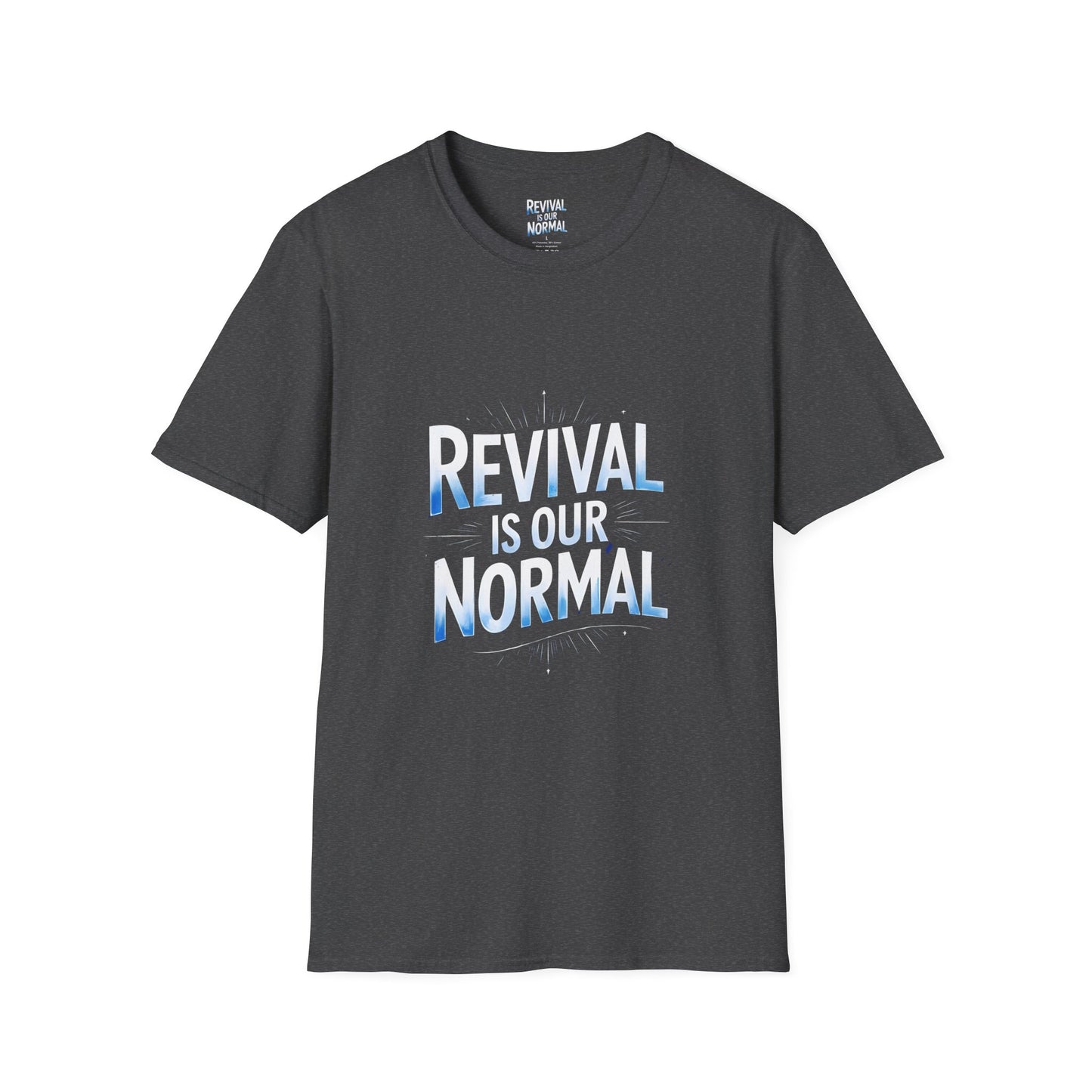 Revival Unisex T-Shirt - Soft Tee with 'Revival is our Normal'