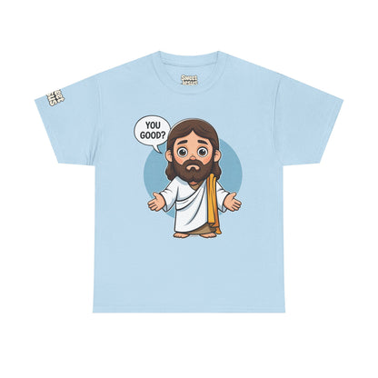 👕 “You Good?” Tee – Sweet Jesus Collection 👕