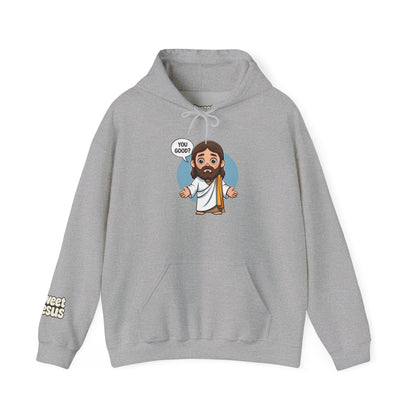 Sweet Jesus “You Good?” Hoodie