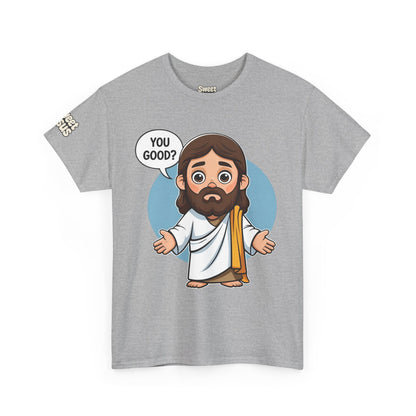 👕 “You Good?” Tee – Sweet Jesus Collection 👕