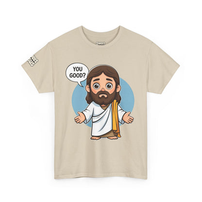 👕 “You Good?” Tee – Sweet Jesus Collection 👕