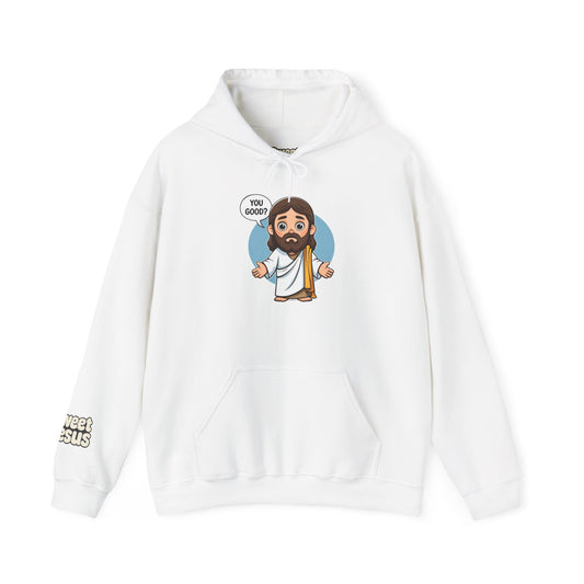 Sweet Jesus “You Good?” Hoodie