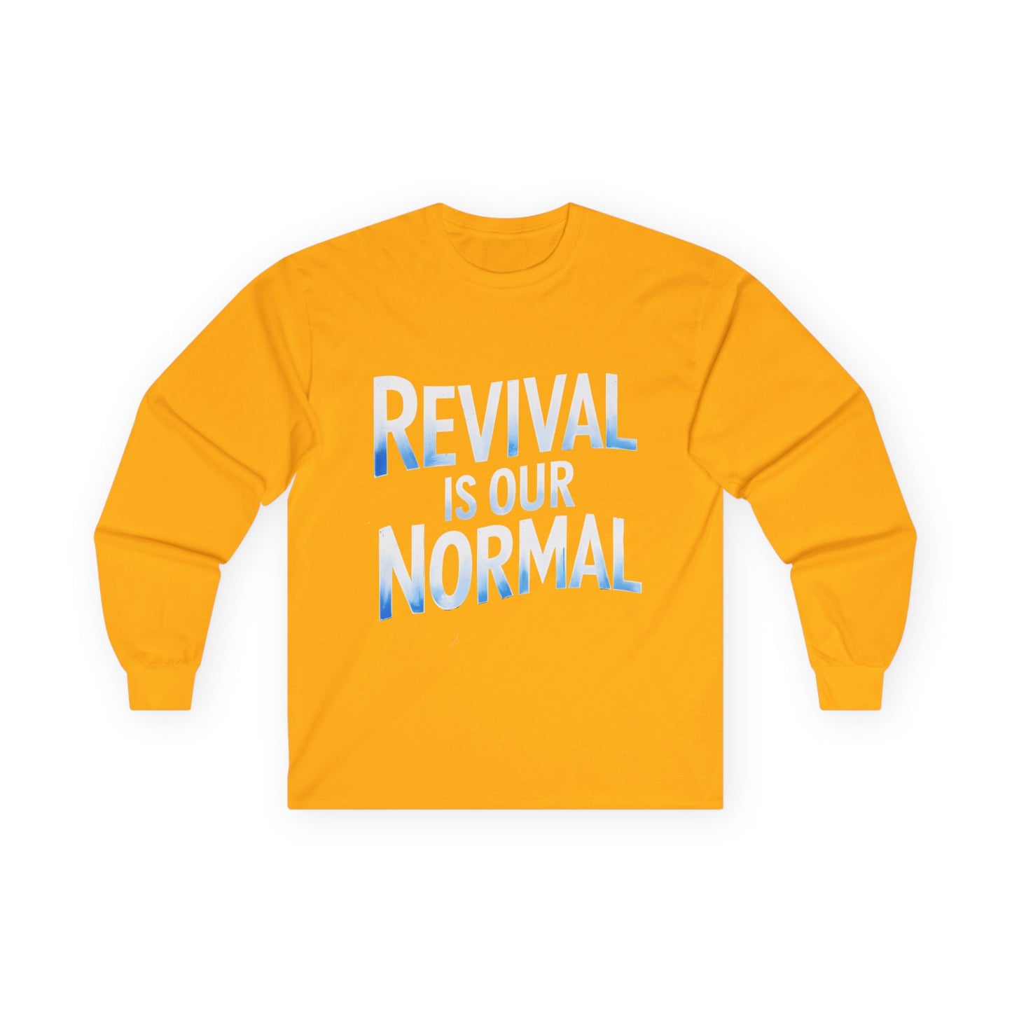 🔥 Revival Is Our Normal - Long Sleeve Tee 🔥