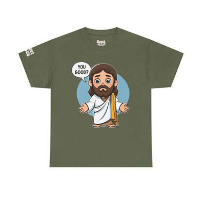 👕 “You Good?” Tee – Sweet Jesus Collection 👕