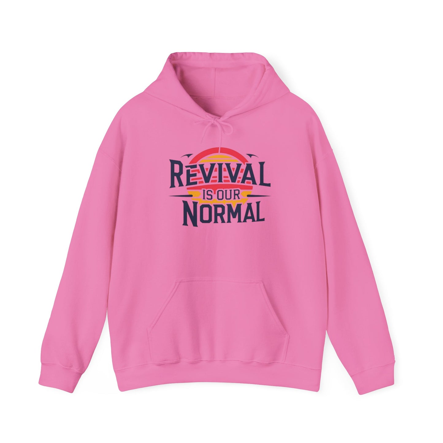 🔥 Revival Is Our Normal Hoodie 🔥