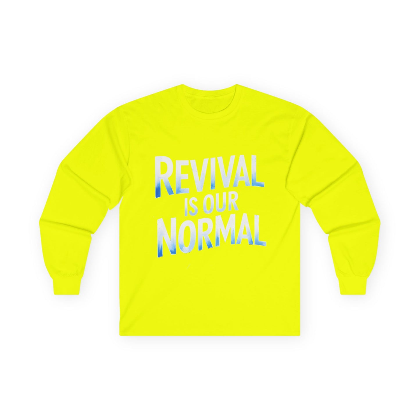 🔥 Revival Is Our Normal - Long Sleeve Tee 🔥