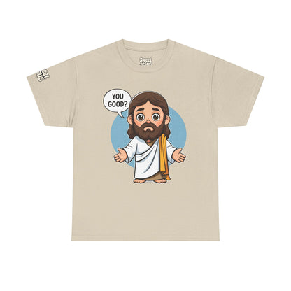 👕 “You Good?” Tee – Sweet Jesus Collection 👕