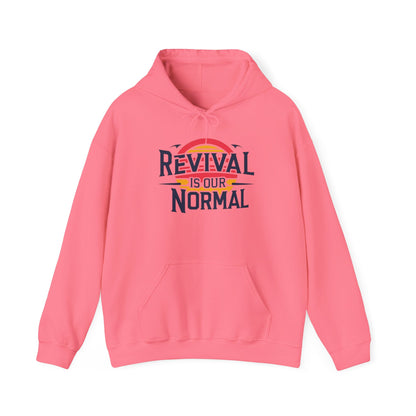 🔥 Revival Is Our Normal Hoodie 🔥